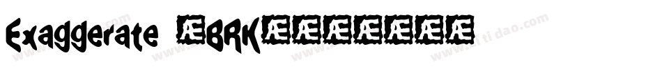 Exaggerate (BRK)字体转换